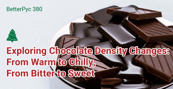Exploring Chocolate Density Changes From Warm to Chilly-From Bitter to Sweet-web cover