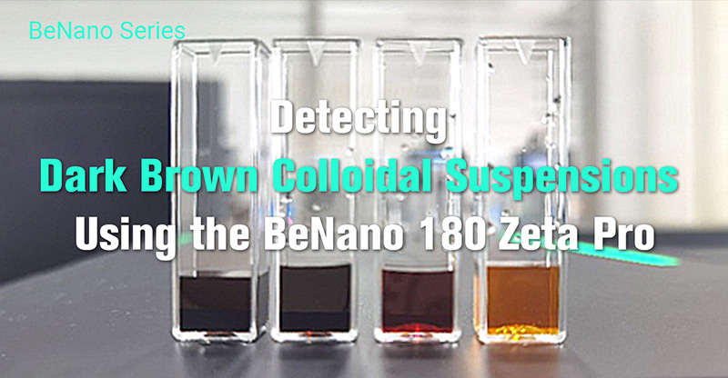 Detecting-dark-brown-colloidal-suspensions-using-the-BeNano-180-Zeta-Pro
